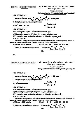 Đề khảo sát chất lượng cuối năm môn Toán Lớp 9 - Năm học 2015-2016 - Phòng GD & ĐT Tam Đảo (Có đáp án)